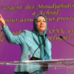 S’insurger pour la défense des Moudjahidine de la liberté à Achraf et à Liberty – Maryam Radjavi