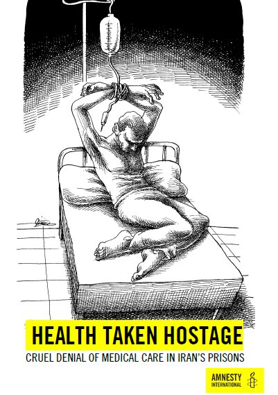 AMNESTY - La santé prise en otage : déni cruel de soins médicaux dans les prisons iraniennes