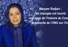 Maryam Radjavi : les insurgés ont tourné une page de l’histoire du Conseil de sécurité de l’ONU sur l’Iran Maryam Radjavi : les insurgés ont tourné une page de l’histoire du Conseil de sécurité de l’ONU sur l’Iran