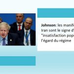 Johnson: les manifestations en Iran sont le signe d’une « insatisfaction populaire » à l’égard du régime Johnson: les manifestations en Iran sont le signe d’une "insatisfaction populaire" à l’égard du régime