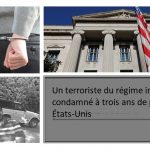 Un terroriste du régime iranien condamné à trois ans de prison aux États-Unis Un terroriste du régime iranien condamné à trois ans de prison aux États-Unis