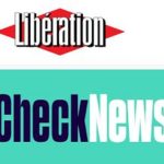 Checknews ou Fakenews ? Mise au point à Libération