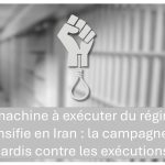 La machine à exécuter du régime s’intensifie en Iran : la campagne des mardis contre les exécutions